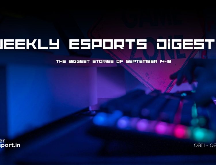 Weekly Esports Digest: Biggest News of September 14–18, 2026